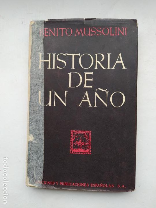Libros: HISTORIA DE UN A&Ntilde;O. Benito MUSSOLINI. TDK574 - - Foto 1