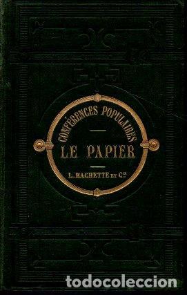 Libros: LE PAPIER. DANS L,ANTIQUIT&Eacute; ET DANS LES TEMPS MODERNES. - EGGER, E. - Foto 1