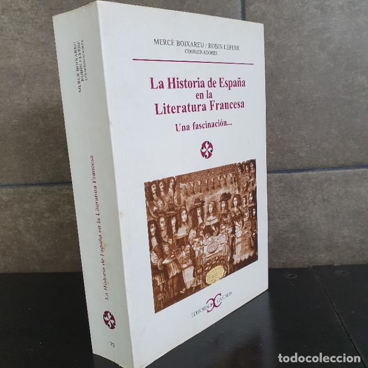 books: Historia de Espa&ntilde;a en la literatura francesa. Una fascinaci&oacute;n... (LITERATURA Y SOCIEDAD. L/S.) (Span