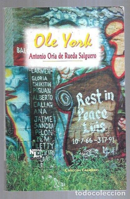 Libros: OLE YORK - ORIA DE RUEDA SALGUERO, ANTONIO - Foto 4