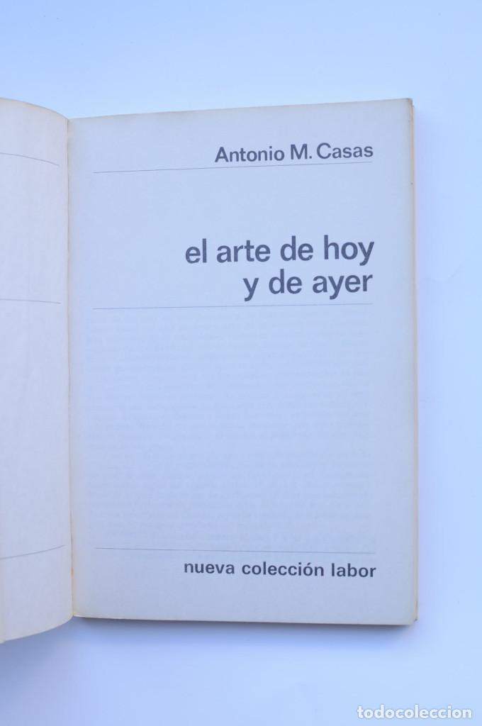 Libros: El arte de hoy y de ayer - CASAS, Antonio M. - Foto 2
