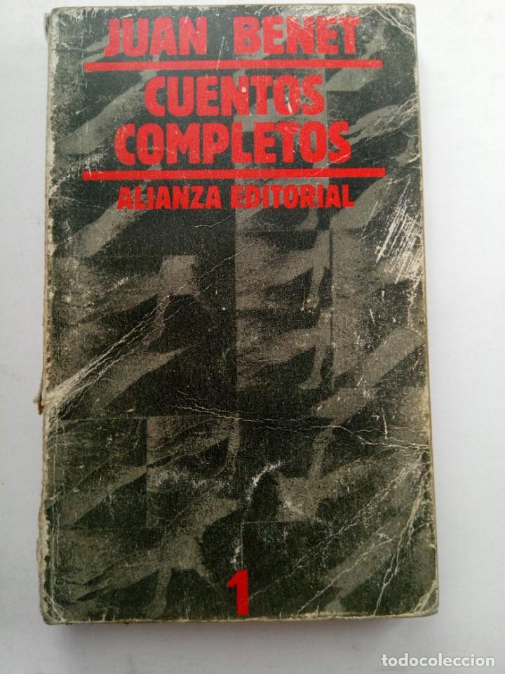 Libros: CUENTOS COMPLETOS - JUAN BENET - ALIANZA EDITORIAL - Foto 1