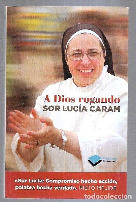Libros: A DIOS ROGANDO - SOR LUCIA CARAM - Foto 1