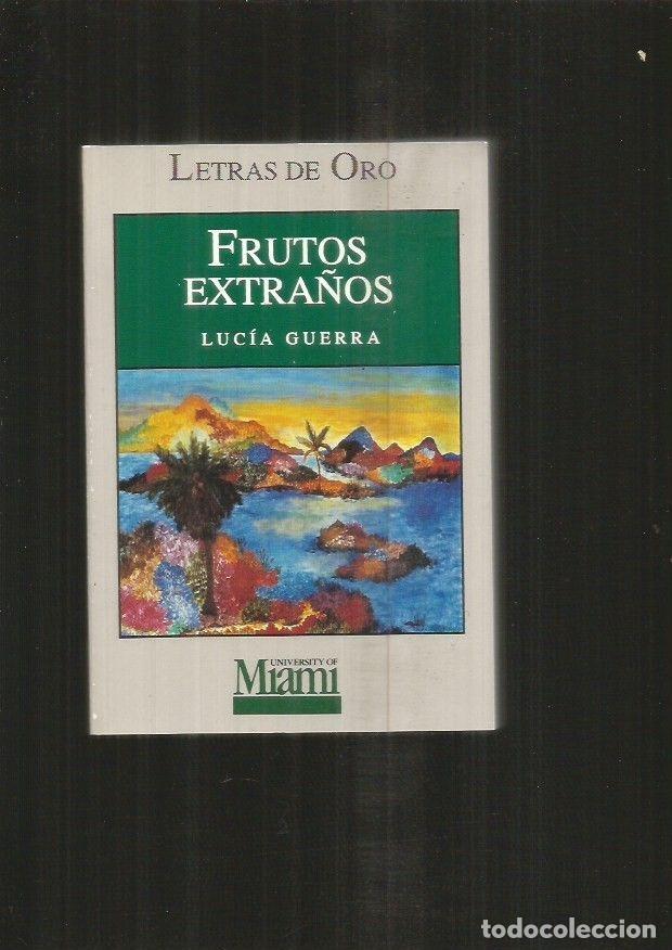 Libros: FRUTOS EXTRA&Ntilde;OS - GUERRA, LUCIA - Foto 3