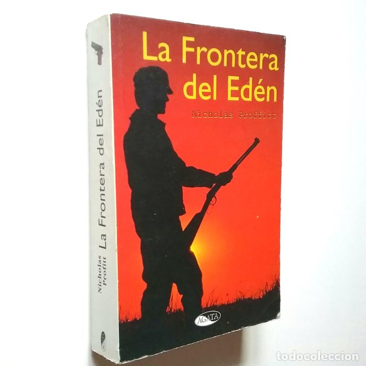 Libros: Nicholas Proffitt - La frontera del Ed&eacute;n - Foto 1