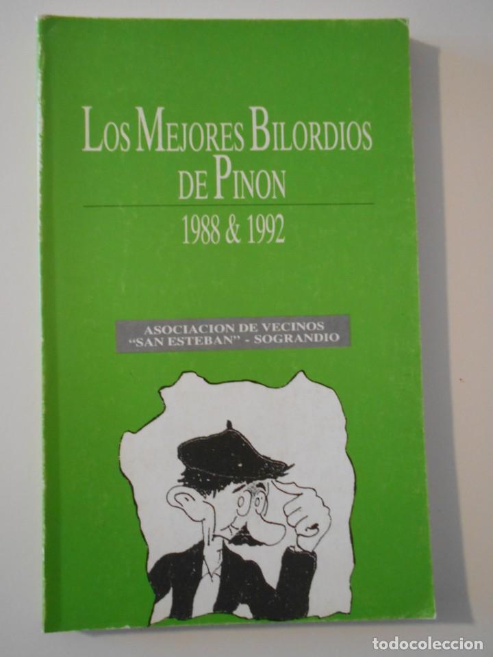Livres: LOS MEJORES BILORDIOS DE PINON. 1988 & 1992. ASOCIACION DE VECINOS SAN ESTEBAN, SOGRANDIO. RUSTICA.