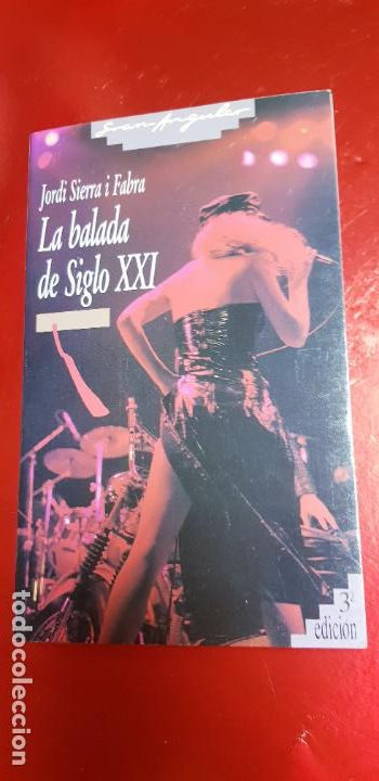 Libros: LIBRO-LA BALADA DEL SIGO XXI-JORDI SIERRA I FABRA-VER FOTOS