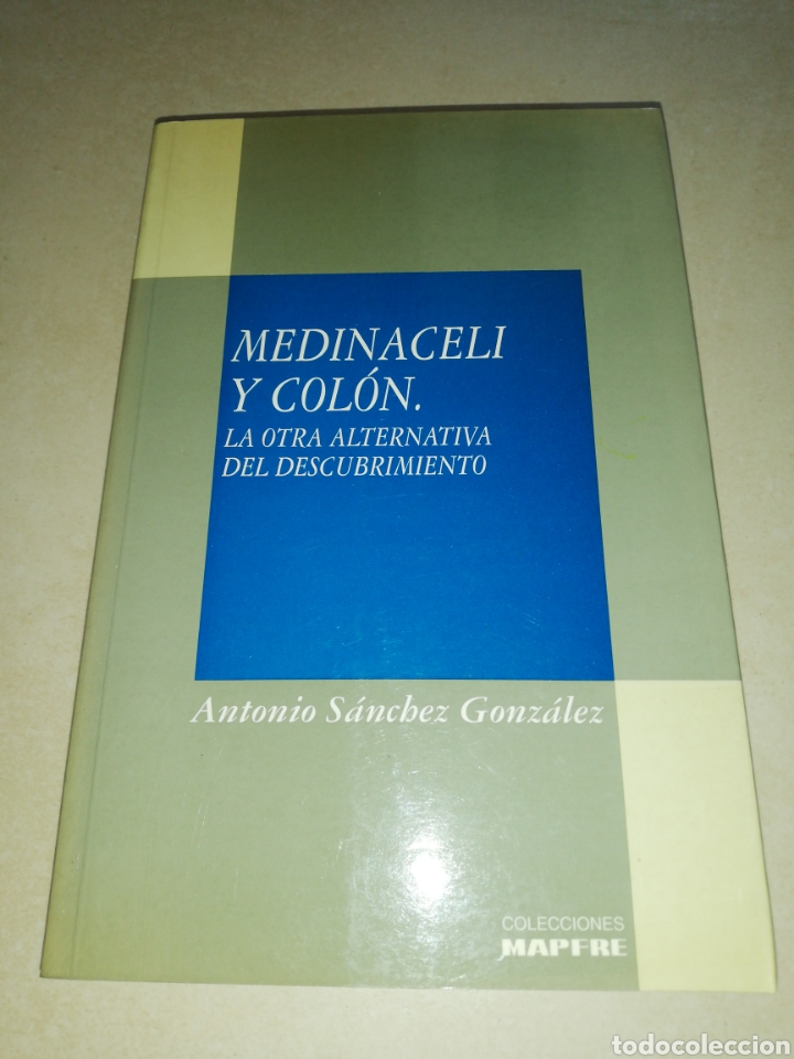 Libros: Medinaceli y Col&oacute;n,Antonio S&aacute;nchez Gonz&aacute;lez, colecci&oacute;n mapfre 1942 - Foto 1
