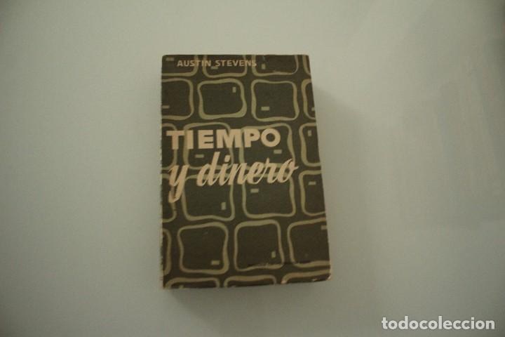 Libros: TIEMPO Y DINERO AUSTIN STEVENS - Foto 1