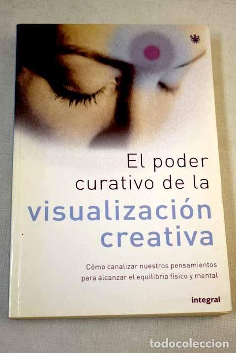 Libros: El poder curativo de la visualizaci&oacute;n creativa.- Or&uacute;s, Carmen - Foto 1