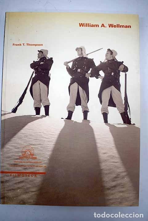 Libros: William A. Wellman.- Thomson, Frank T. - Foto 1