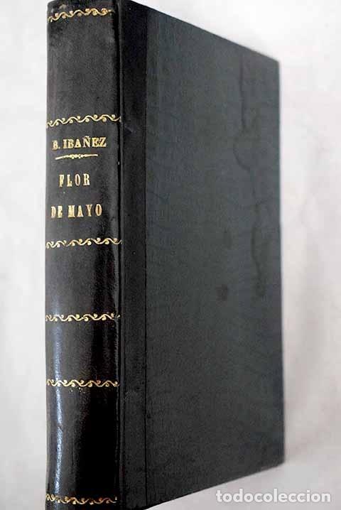 Libros: Flor de mayo.- Blasco Ib&aacute;&ntilde;ez, Vicente - Foto 1