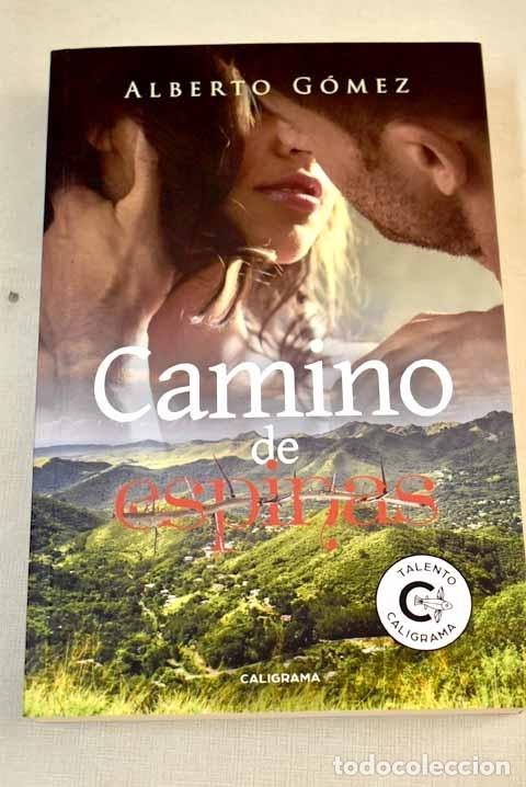 Libros: Camino de espinas: G&oacute;mez, Alberto.- G&oacute;mez, Alberto - Foto 1