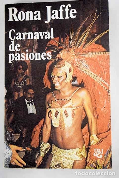 Libros: Carnaval de pasiones.- Jaffe, Rona - Foto 1