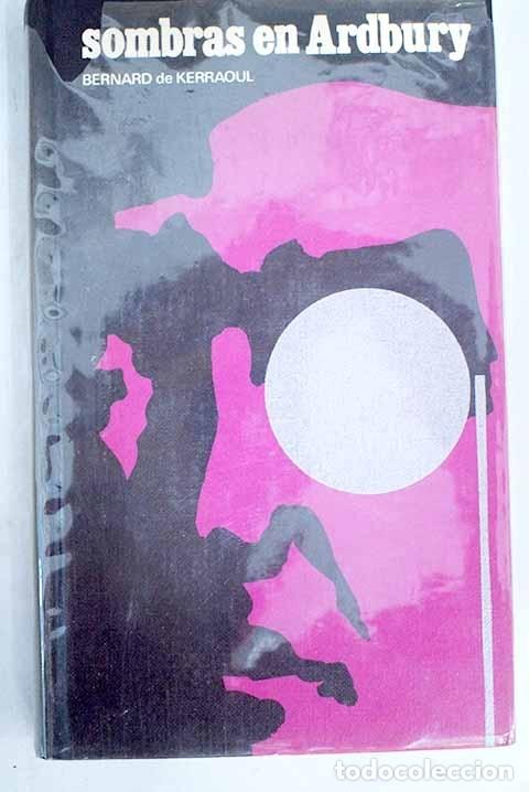Libri di seconda mano: Sombras en Ardbury.- Kerraoul, Bernard de