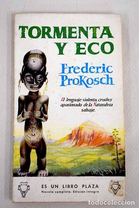 Libros: Tormenta y eco.- Prokosch, Frederic - Foto 1