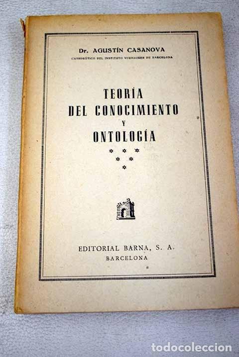 Libros: Teor&iacute;a del conocimiento: Ontolog&iacute;a.- Casanova, Agust&iacute;n - Foto 1