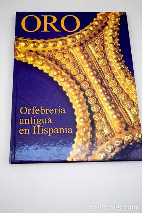 Libros: Oro: orfebrer&iacute;a antigua en Hispania.- - Foto 1