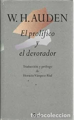 Libros: EL PROL&Iacute;FICO Y EL DEVORADOR - Auden,W.H. - Foto 1