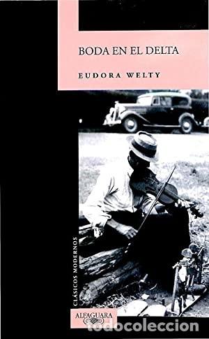 Libros: BODA EN EL DELTA - Welty,Eudora - Foto 1
