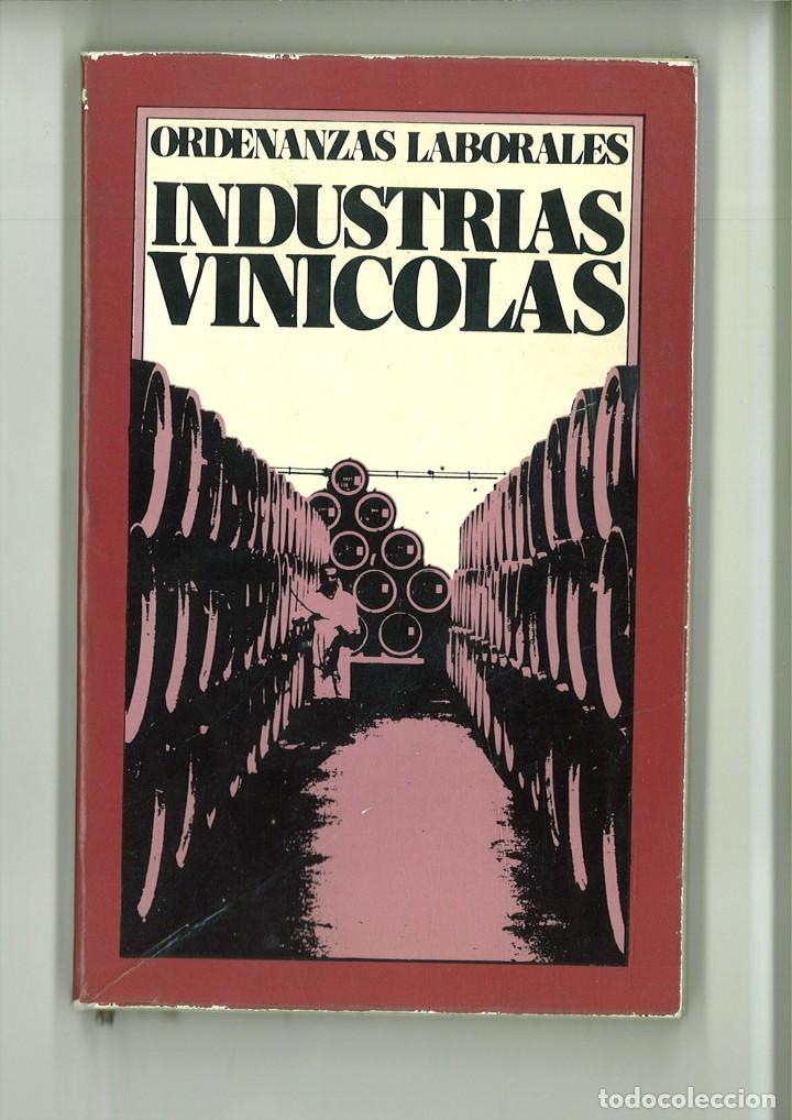 Livres: ORDENANZAS LABORALES INDUSTRIAS VIN&Iacute;COLAS. Alejandro Mulas y Ram&oacute;n Ayerra