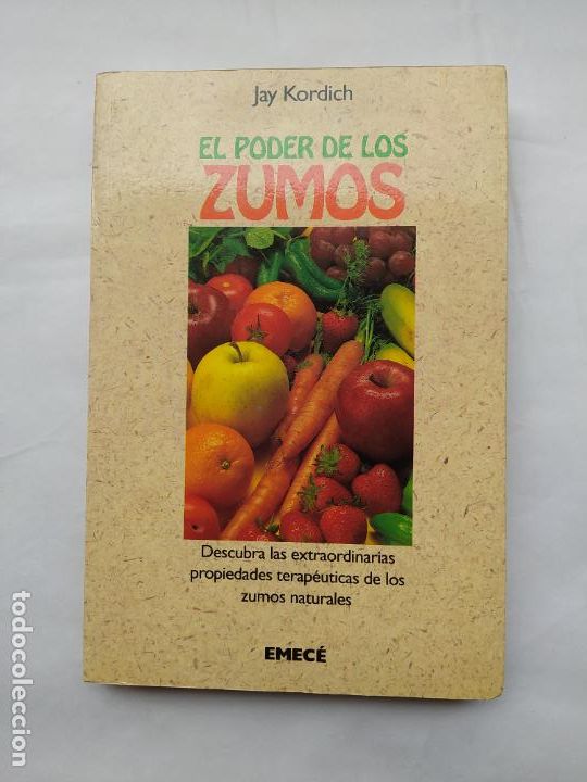 Libros: El poder de los zumos. - Jay Kordich. EMECE. TDK583 - - Foto 1