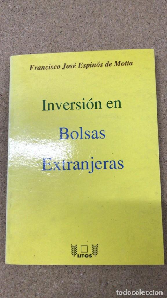 Libros: Inversi&oacute;n en bolsas extranjeras - Espinos de Motta, Francisco Jos&eacute; - Foto 2
