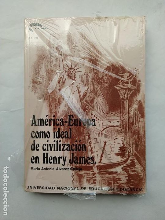 Libros: AMERICA-EUROPA COMO IDEAL DE CIVILIZACION EN HENRY JAMES. MARIA ANTONIA ALVAREZ CALLEJA. TDK582 -