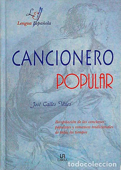 Libros: Cancionero Popular - Jos&eacute; Calles Vales - Foto 1