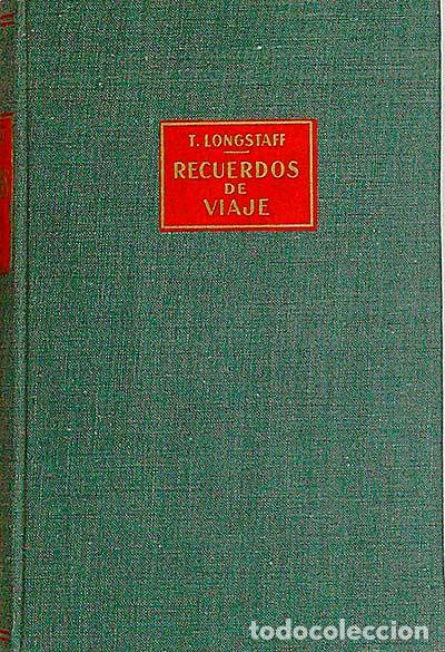 Libros: Recuerdos de viaje - T. Longstaff - Foto 1