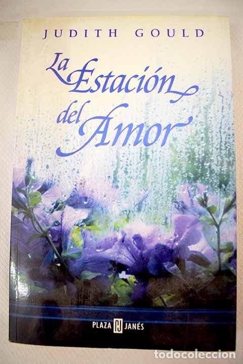 Libros: La estaci&oacute;n del amor.- Gould, Judith - Foto 1