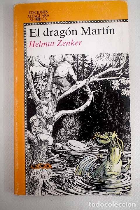 Libros: El drag&oacute;n Mart&iacute;n.- Zenker, Helmut - Foto 1