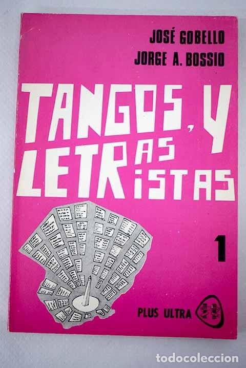 Libros: Tangos, letras y letristas, tomo 1 - Foto 1