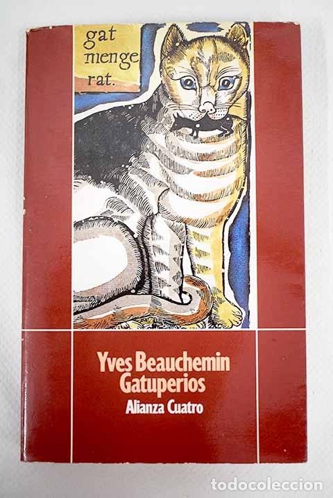Libros: Gatuperios: Beauchemin, Yves.- Beauchemin, Yves - Foto 1
