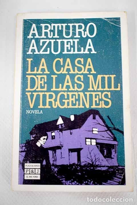 Libros: La casa de las mil v&iacute;rgenes.- Azuela, Arturo - Foto 1