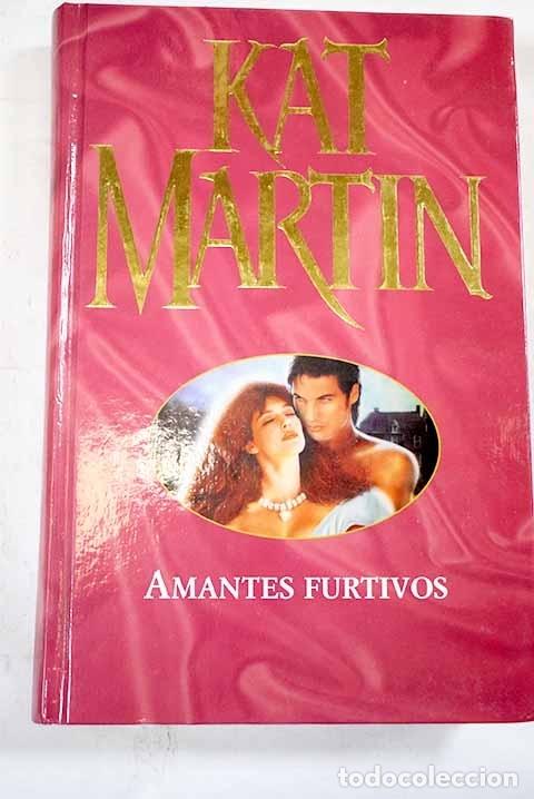 Libros: Amantes furtivos.- Martin, Kat - Foto 1