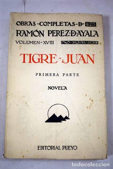 Libros: Tigre Juan, Primera parte.- P&eacute;rez de Ayala, Ram&oacute;n - Foto 1