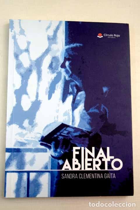 Libros: Final abierto.- Clementina Gaita, Sandra - Foto 1