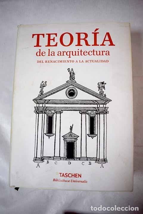 Libros: Teor&iacute;a de la arquitectura: del Renacimiento a la actualidad, 89 art&iacute;culos sobre 117 tratados