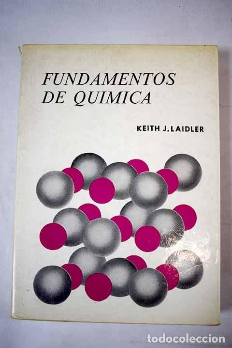 Libros: Fundamentos de Qu&iacute;mica.- Laidler, Keith J. - Foto 1
