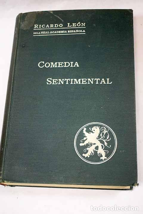 Libros: Colecci&oacute;n de obras completas de Ricardo Le&oacute;n: Comedia Sentimental.- Le&oacute;n, Ricardo - Foto 1