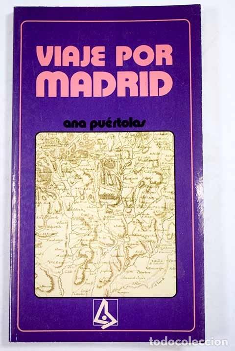 Libros: Viaje por Madrid.- Pu&eacute;rtolas, Ana - Foto 1