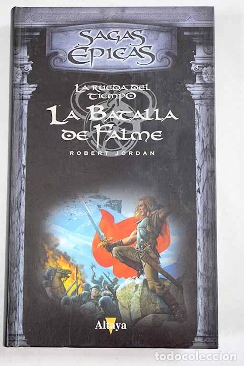 Libros: La batalla de Falme: Jordan, Robert.- Jordan, Robert - Foto 1