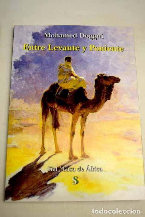 Libros: Entre Levante y Poniente.- Doggui, Mohamed - Foto 1
