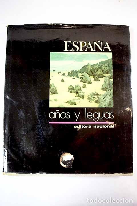 Libros: Espa&ntilde;a a&ntilde;os y leguas - Foto 1