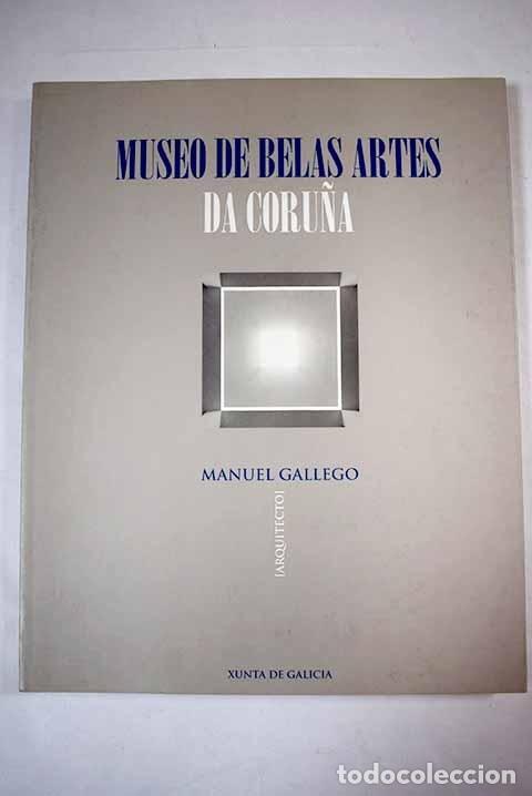 Libros: Museo de Belas Artes da Coru&ntilde;a.- Gallego, J. Manuel - Foto 1