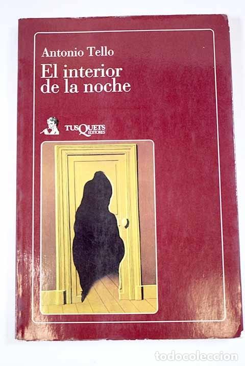 Libros: El interior de la noche.- Tello, Antonio - Foto 1