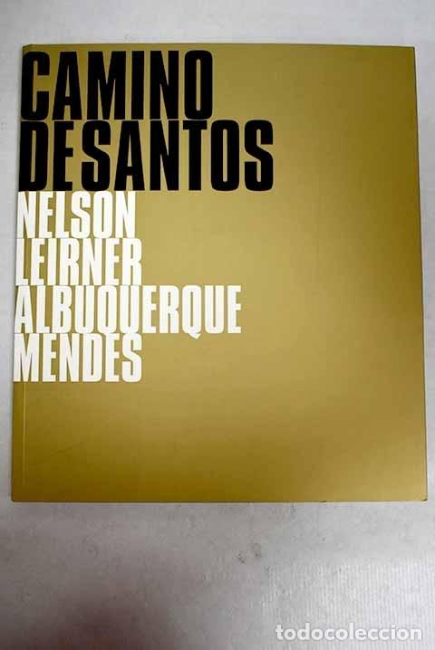 Libri di seconda mano: Camino de santos: [Casa de Am&eacute;rica].- Leiner, Nelson