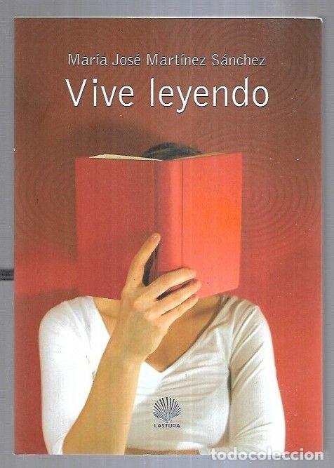 Libros: VIVE LEYENDO - MARTINEZ SANCHEZ, MARIA JOSE - Foto 8