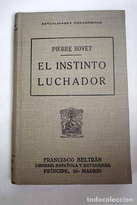 Libros: El instinto luchador.- Bovet, Pierre - Foto 1